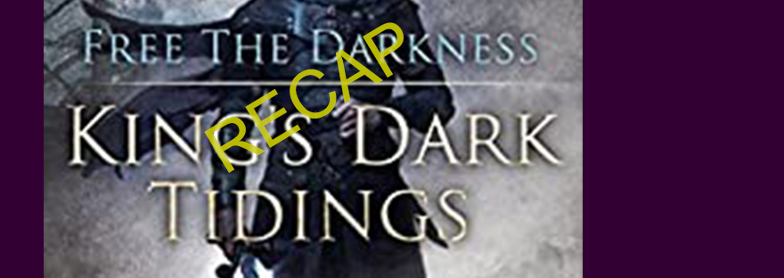 Recap: Free the Darkness by Kel Kade