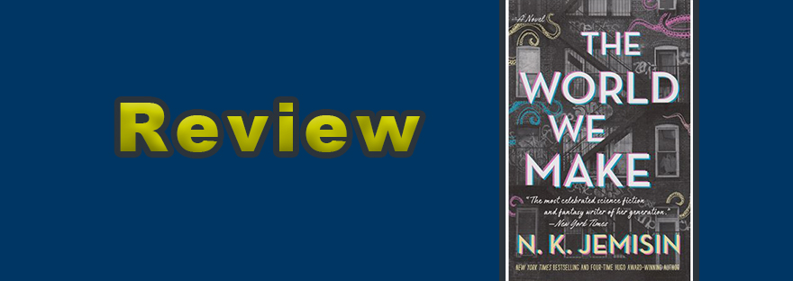Review: The World we Made by N.K. Jemisin